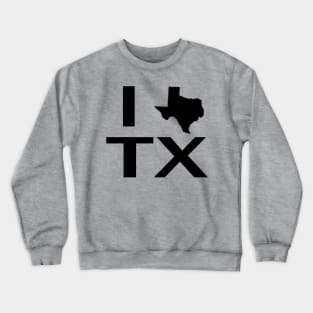 I Love Texas with State Outline Crewneck Sweatshirt